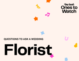 21 Questions to Ask a Wedding Florist, According to The Knot Ones to Watch