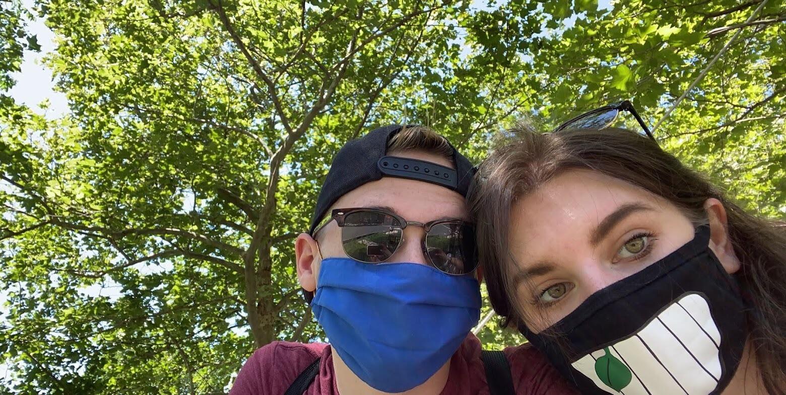 Becoming boyfriend and girlfriend during the pandemic while living an hour apart from each other... Seeing each other on the weekends and doing outdoor activities that were open.