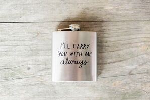 I'll Carry You With Me Always Silver Flask
