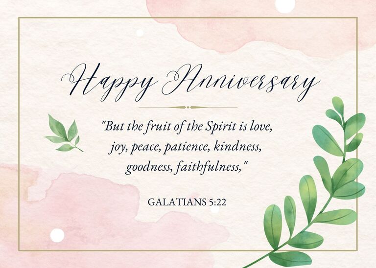 Anniversary Bible verse - Galatians 5:22 - But the fruit of the Spirit