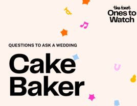 Questions to Ask a Wedding Cake Baker, According to The Knot Ones to Watch