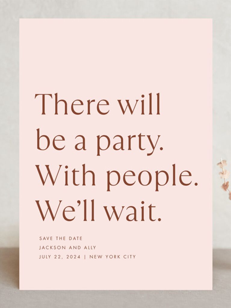 'There will be a party. With people. We'll wait.' in rose gold modern type on pink background