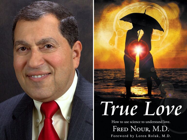 True Love, How to Use Science to Understand Love book by Fred Nour, MD