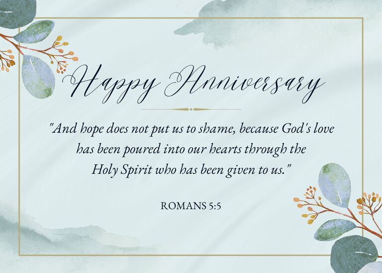 Anniversary Bible verse - Romans 5:5 - God's love has been poured into our hearts