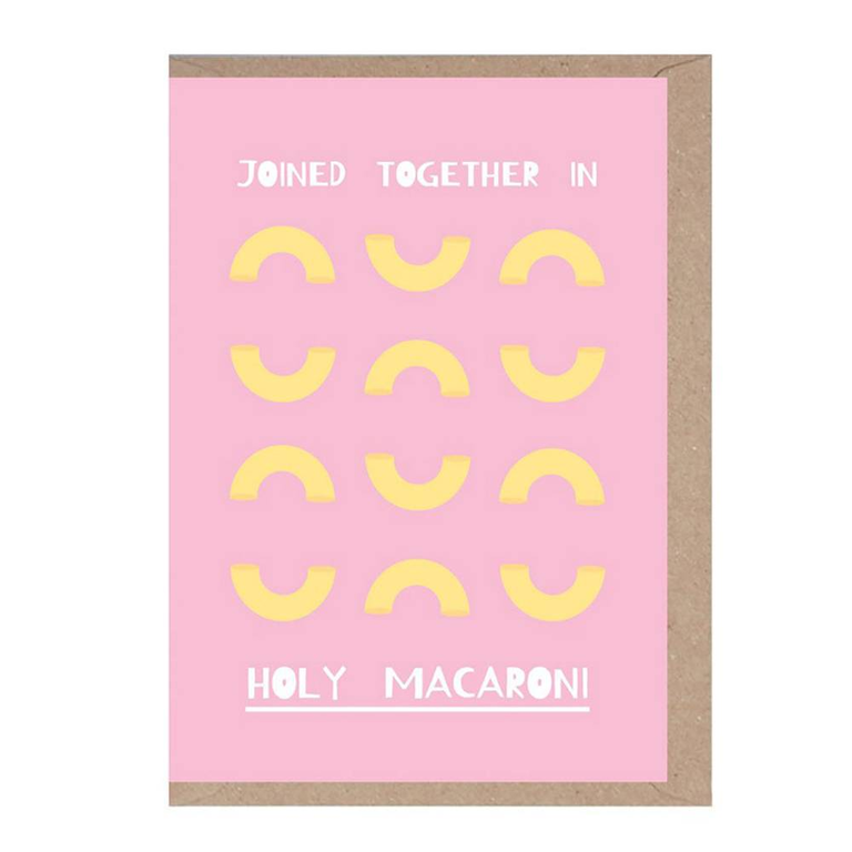 A card reading, "Joined together in Holy Macaroni"