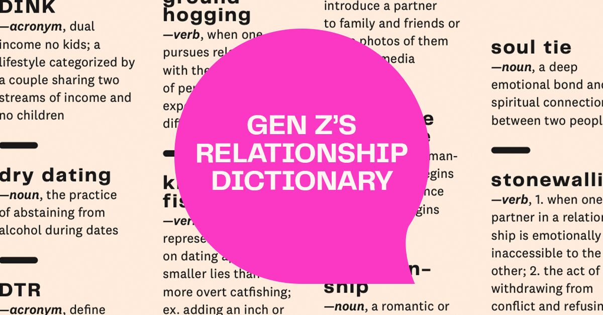 The 5 Key Dating Terms Gen Z Are Using On Apps, Explained