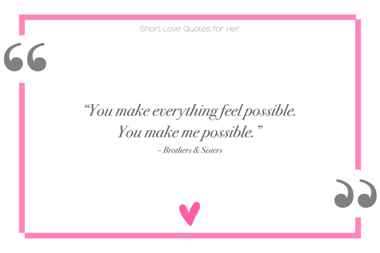 Brothers & Sisters short love quotes for her