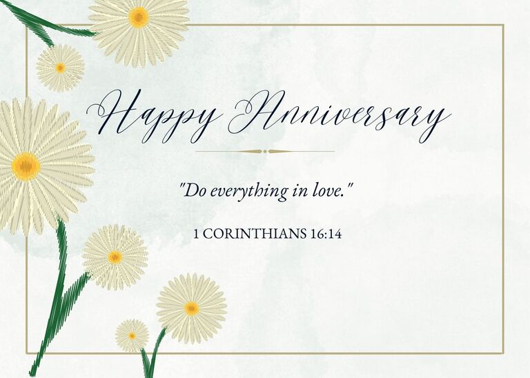 Anniversary Bible verse - 1 Corinthians 16:14 - Do everything in love